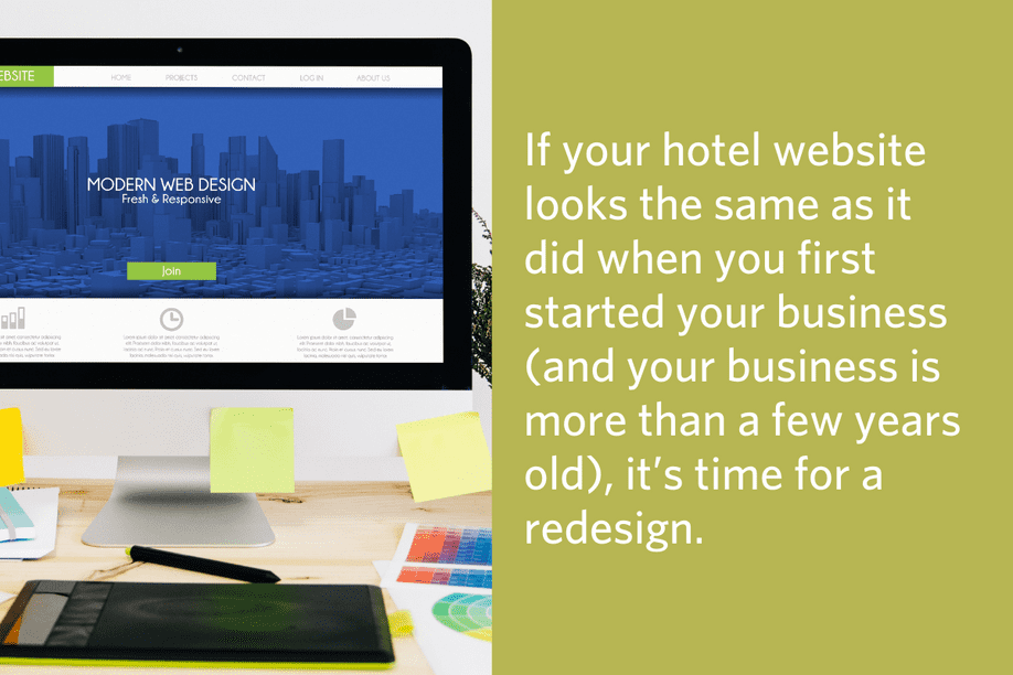 image of a computer on a desk appearing to have a website design company site on screen with text to the right: If your hotel website looks the same as it did when you first started your business (and your business is more than a few years old), it’s time for a redesign.